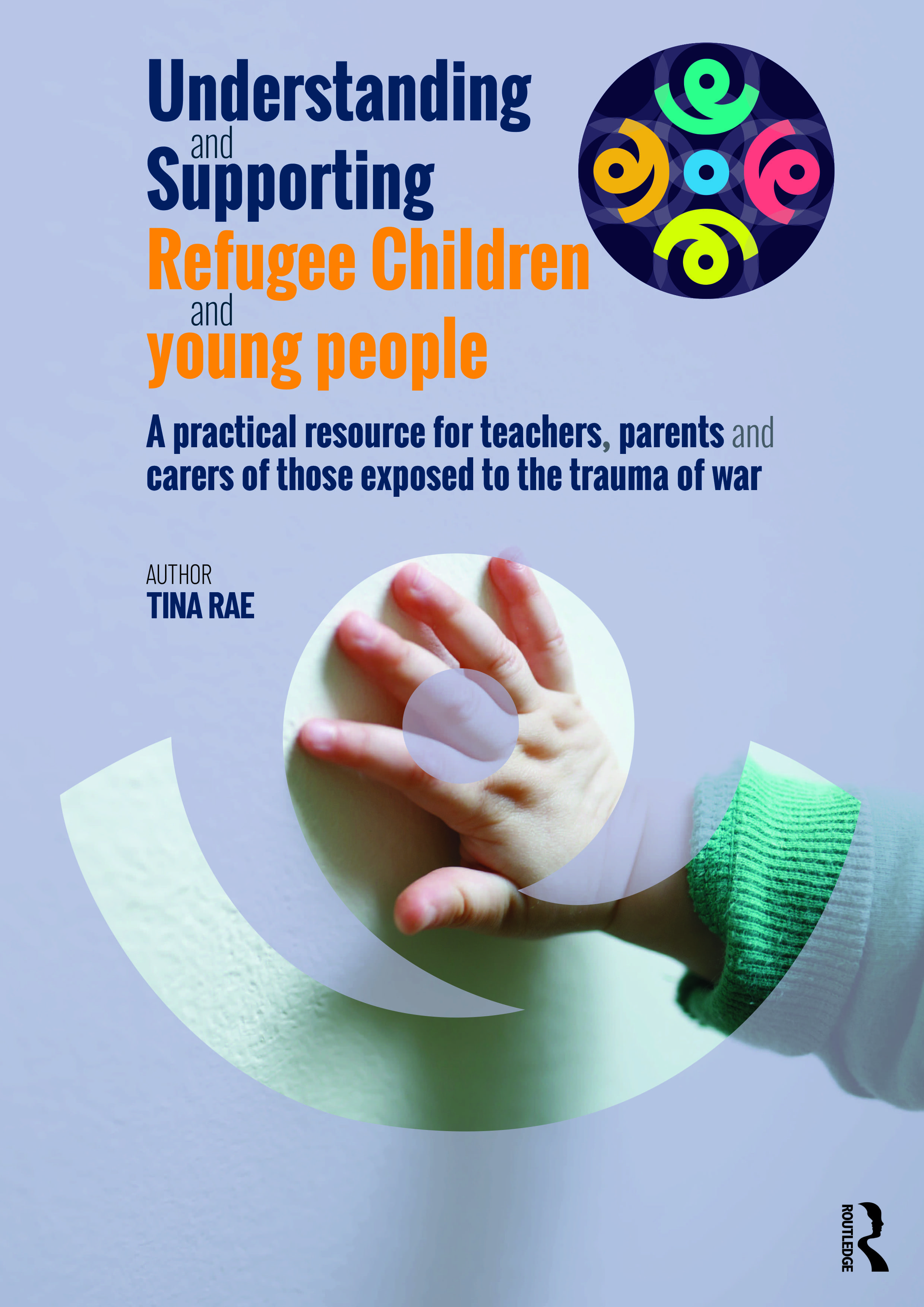 Understanding And Supporting Refugee Children And Young People: A ...