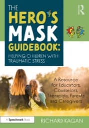 the hero’s mask guidebook: helping children with traumatic stress