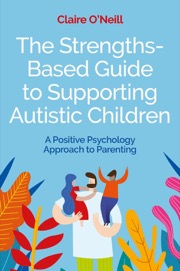 the strengths-based guide to supporting autistic children