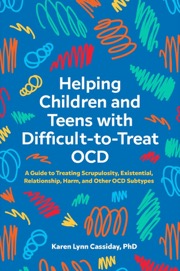 helping children and teens with difficult-to-treat ocd