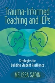 Trauma-Informed Teaching and IEPs