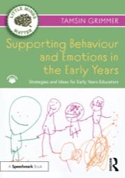 Supporting Behaviour and Emotions in the Early Years