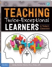 teaching twice-exceptional learners in today’s classroom