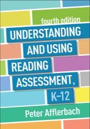 understanding and using reading assessment, k-12