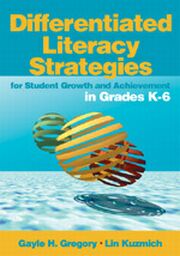 differentiated literacy strategies for student growth and achievement in grades k-6