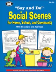 Say and Do Social Scenes for Home, School and Community