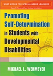 promoting self-determination in students with developmental disabilities