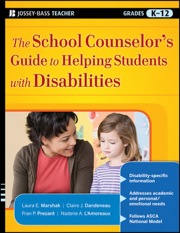 the school counselor's guide to helping students with disabilities