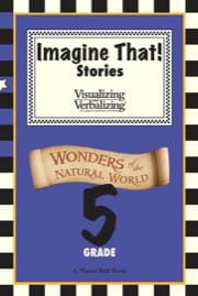 imagine that! stories grade 5 wonders of the natural world