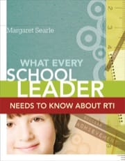 what every school leader needs to know about rti