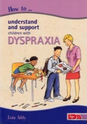 How to Understand and Support Children with Dyspraxia