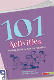 101 Activities to Help Children Get on Together