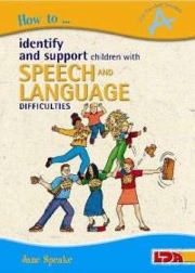 how to identify and support children with speech and language difficulties