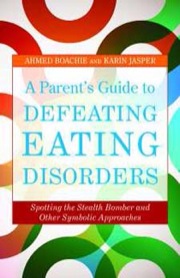 parent's guide to defeating eating disorders