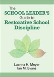 the school leader's guide to restorative school discipline