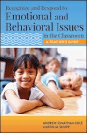 recognize and respond to emotional and behavioral issues in the classroom