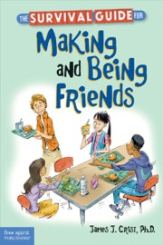 the survival guide for making and being friends