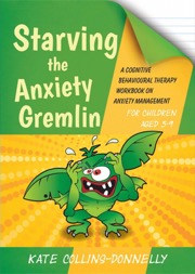 starving the anxiety gremlin for children aged 5-9