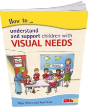 how to understand and support children with visual needs