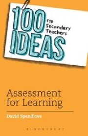 100 ideas for secondary teachers, assessment for learning