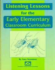 listening lessons for the early elementary classroom curriculum