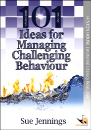 101 ideas for managing challenging behaviour