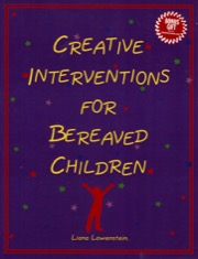 Creative Interventions for Bereaved Children