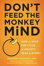 don't feed the monkey mind