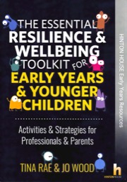 Essential Resilience & Wellbeing Toolkit for Early Years & Younger Children