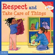 respect and take care of things