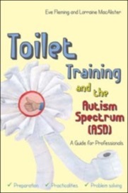 toilet training and the autism spectrum (asd)