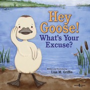 Hey Goose, What's Your Excuse