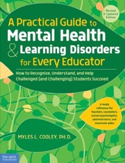 a practical guide to mental health & learning disorders for every educator