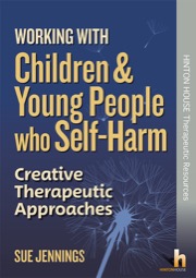 Working with Children & Young People who Self-Harm