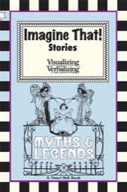 Imagine That! Myths & Legends