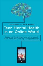 teen mental health in an online world