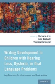 writing development in children with hearing loss, dyslexia, or oral language problems