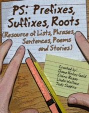 PS, Prefixes, Suffixes, Roots