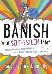 banish your self-esteem thief