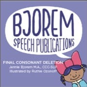 Bjorem Speech Final Consonant Deletion