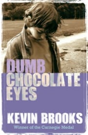 dumb chocolate eyes