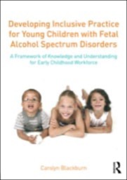 developing inclusive practice for young children with fetal alcohol spectrum disorders