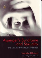 asperger's syndrome and sexuality from adolescence through adulthood