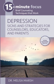 Depression: Signs and Strategies for Counselors, Educators, and Parents