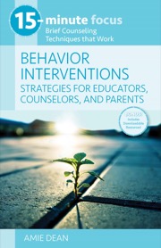 Behavior Interventions Strategies for Educators, Counselors, and Parents