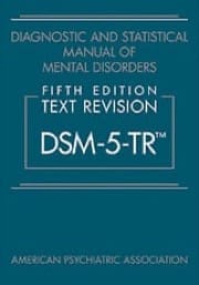 diagnostic and statistical manual of mental disorders (dsm-5-tr)