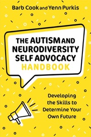 the autism and neurodiversity self advocacy handbook