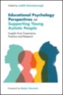 educational psychology perspectives on supporting young autistic people