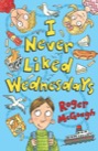 i never liked wednesdays