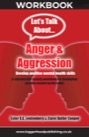 let's talk about anger & aggression workbook